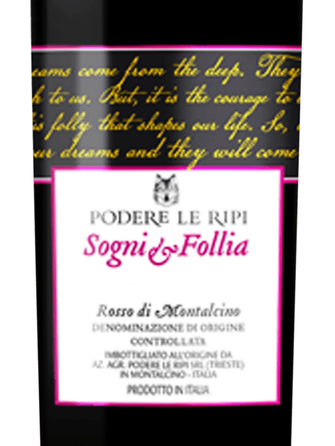 Podere le Ripi Sogni e Follia Rosso di Montalcino 2016