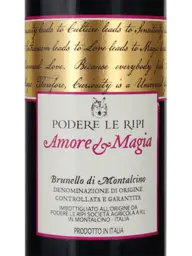 Podere le Ripi Amore e Magia Brunello di Montalcino 2018